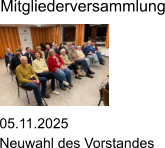 05.11.2025 Neuwahl des Vorstandes Mitgliederversammlung