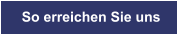 So erreichen Sie uns