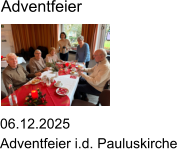 06.12.2025 Adventfeier i.d. Pauluskirche Adventfeier