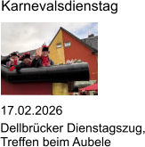 17.02.2026 Dellbr�cker Dienstagszug, Treffen beim Aubele Karnevalsdienstag